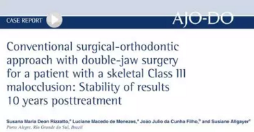 正畸文獻賞析--正頜外科學的相關研究 正畸文獻賞析--正頜外科學的相關研究